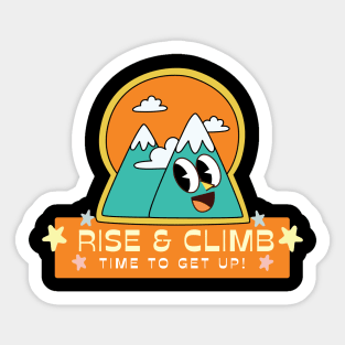 Rise and Climb, Time to Get Up Mountain Sticker